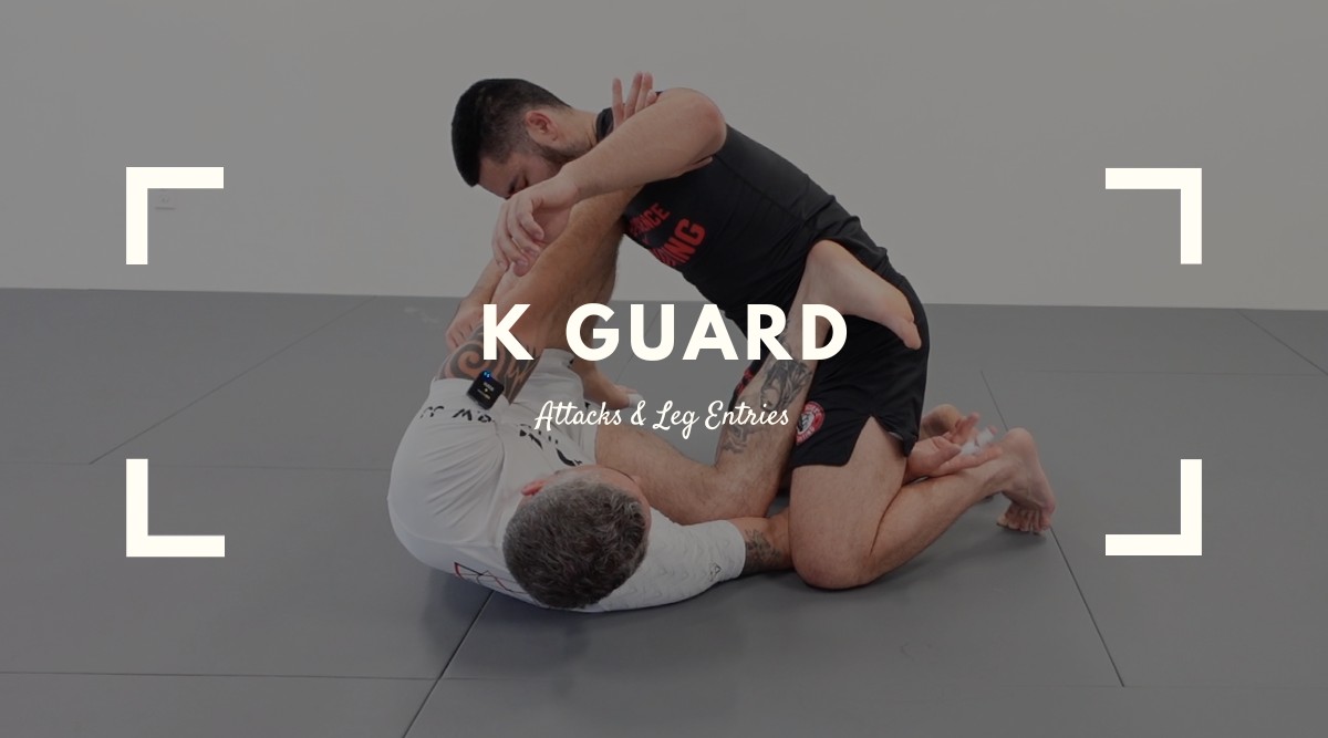K Guard BJJ